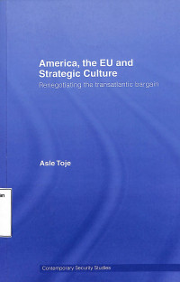 AMERICA THE EU AND STRATEGIC CULTURE