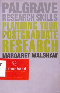 Palgrave Research Skills Planning Your Postgraduate Research