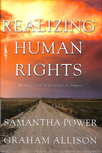 Realizing Human Rights, Moving From Inspiration To Impact