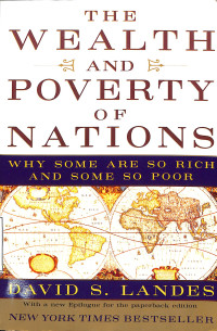 THE WEALTH AND POVERTY OF NATIONS