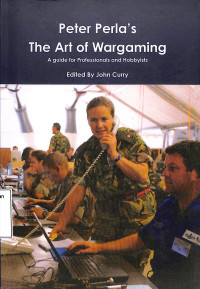 Peter Perla's The Art of Wargaming