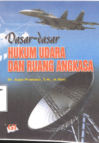 DASAR-DASAR HUKUM UDARA DAN RUANG ANGKASA