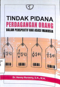 Tindak Pidana Perdagangan Orang Dalam Perspektif Hak Asasi Manusia