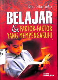 Belajar Dan Faktor-Faktor Yang Mempengaruhi