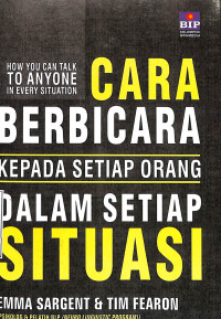 Cara Berbicara Kepada Setiap Orang Dalam Setiap Situasi