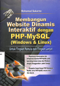 Membangun Website Dinamis Interaktif Dengan PHP-MySQL (Windows Dan Linux)