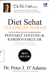 Diet Sehat Golongan Darah. Untuk Mencegah Dan Mengobati Penyakit Jantung Dan Kardiovaskular