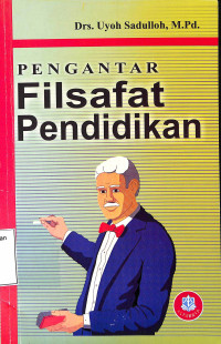 Pengantar Filsafat Pendidikan