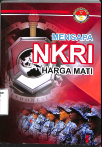 Mengapa NKRI Harga Mati