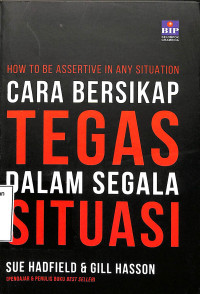 Cara Bersikap Tegas Dalam Segala Situasi