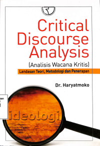 CRITICAL DISCOURSE ANALYSIS (ANALISIS WACANA KRITIS)