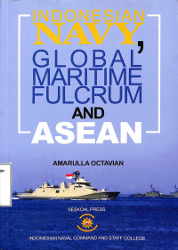 Indonesian Navy, Global Maritime Fulcrum And Asean