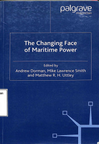 The Changing Face Of Maritime Power