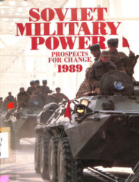 Soviet Military Power: Prospects For Change 1989