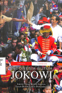 Indonesia Butuh Jokowi