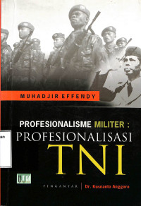 Profesionalisme Militer: Profesionalisasi TNI