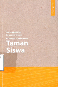 Demokrasi Dan Kepemimpinan: Kebangkitan Gerakan Taman Siswa