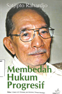 Membedah Hukum Progresif