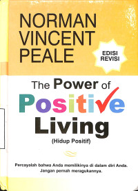 The Power Of Positive Living (Hidup Positif)