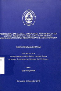 PEMBERANTASAN ILLEGAL, UNREPORTED, AND UNREGULATED FISHING: