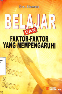 Belajar dan Faktor-faktor yang Mempengaruhi