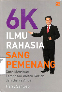 6K Ilmu Rahasia Sang Pemenang