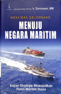 Menyibak Gelombang Menuju Negara Maritim