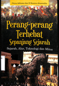 Perang Perang Terhebat Sepanjang masa 
sejarah,alur,dan mitos