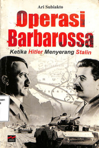 Operasi Barbarossa, Ketika Hitler Menyerang Stalin