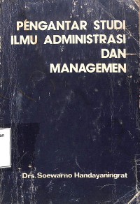 Pengantar Studi Ilmu Administrasi Dan Management