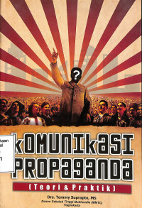 Komunikasi Propaganda (teori & praktik)