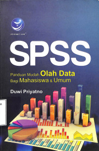 SPSS Panduan Mudah Olah Data Bagi Mahasiswa & Umum