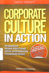 Corporate Culture In Action From Theory to Practice