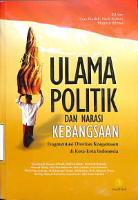 Ulama, Politik, Dan Narasi Kebangsaan