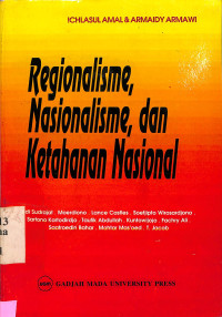 Regionalisme, Nasionalisme, dan Ketahanan Nasional