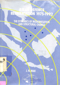 Asean Defence Reorientation 1975-1992: The Dynamics of Modernisation and Structural Change