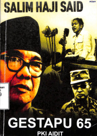 Gestapu 65, PKI, Aidit, Sukarno Dan Soeharto