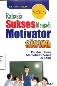 Rahasia Sukses Menjadi Motivator Siswa