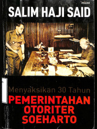 Menyaksikan 30 Tahun Pemerintahan Otoritas Soeharto