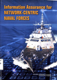 Information Assurance For Network Centric Naval Forces