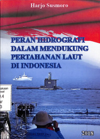 Peran Hidrografi Dalam Mendukung Pertahanan Laut Di Indonesia