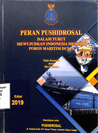 Peran Pushidrosal Dalam Turut Mewujudkan Indonesia Menjadi Poros Maritim Dunia