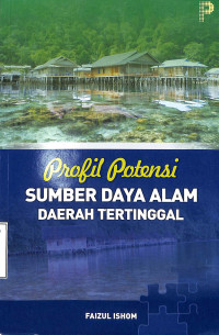 profil potensi: sumber daya alam daerah yang tertinggal