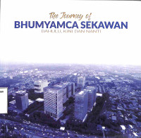 The Journey Of Bhumyamca Sekawan, Dulu, Kini Dan Sekarang