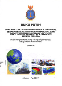 Renstra Pembangunan Pushidrosal Sebagai Lembaga Hidrografi Nasional Dan Pusat Informasi Geospasial Kelautan