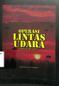 Operasi Lintas Udara Dahulu & Nanti