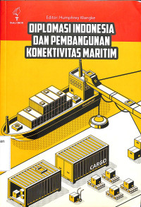 Diplomasi Indonesia dan Pembangunan Konektivitas Maritim