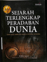 Sejarah Terlengkap Peradaban Dunia