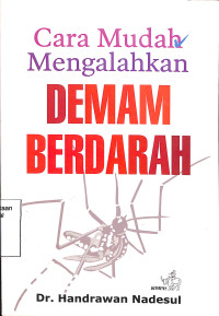 Cara Mudah Mengalahkan Demam Berdarah