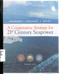 A Cooperative Strategy for 21st Century Seapower